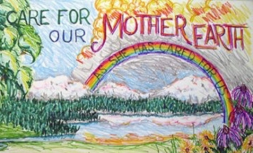 An illustrated poster of a green landscape, with a blue lake, a full rainbow, and a blue sky with white fluffy clouds. The text in the sky says: Care for our mother Earth. In the rainbow, the text says