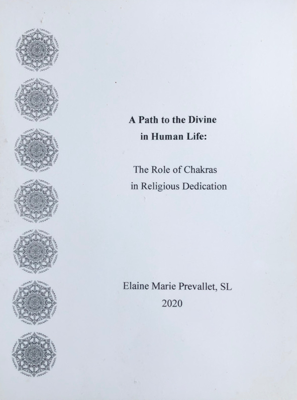 Book cover with mandalas down the left side. Title text reads "A Path to the Divine in Human Life: The Role of Chakras in Religious Dedication" Elaine Marie Prevallet, SL 2020