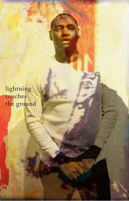 Portrait of a Black man overlaid with red and yellow color washes and the words "lightening touches the ground." 