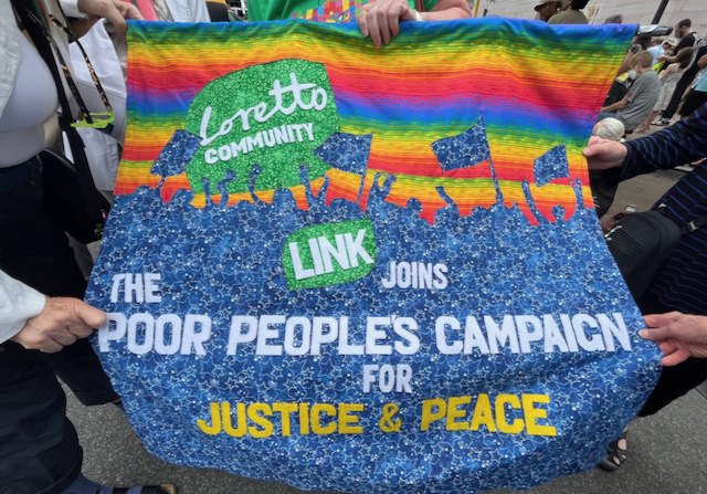 Colorful banner reads "Loretto Community [and] Link joins the Poor People's Campaign for Justice & Peace"