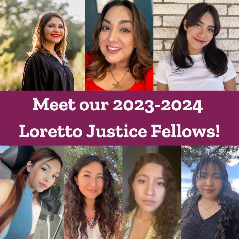 Collage of seven headshots of young women. Text in the center reads "Meet our 2023-2024 Loretto Justice Fellows!"