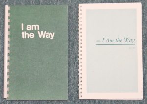 Two book covers with the same title ("I Am the Way") in different fonts.