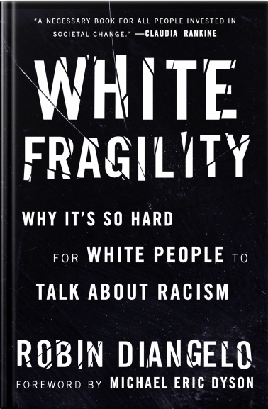 A simple black book cover with white text with the title: White Fragility: Why it's so hard for white people to talk about racism