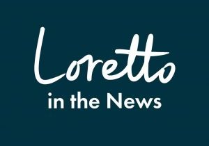 Loretto in the News
